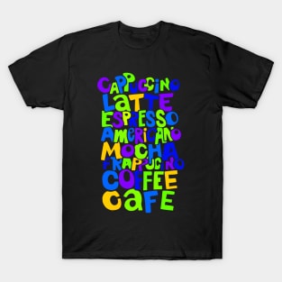 Colorful Coffee Lover Typography T-Shirt